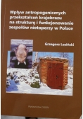 Wpływ antropogenicznych przekształceń krajobrazu na strukturę i funkcjonowanie zespołów nietoperzy w Polsce
