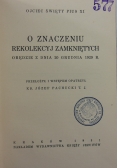 O znaczeniu rekolekcyj zamkniętych, 1931 r.