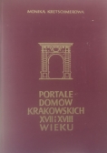 Portale domów Krakowskich XVII i XVIII wieku