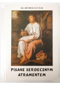 Pisane serdecznym atramentem