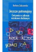 Jeszcze potrenujemy/Litery trudne-nietrudne!
