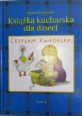 Cecylka Knedelek, czyli książka kucharska dla dzieci, t. II-III