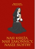 Nasi Księża nasi zakonnicy nasze siostry