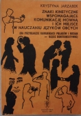 Znaki kinetyczne wspomagające  komunikację mowną i ich miejsce w nauczaniu języków obcych