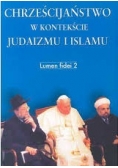 Chrześcijaństwo w kontekście Judaizmu i Islamu