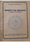 Roboty na drutach w teorii i praktyce, 1949r.