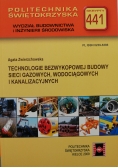 Technologie bezwykopowej budowy sieci gazowych, wodociągowych i kanalizacyjnych