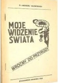 Moje widzenie świata wróćmy do przyrody