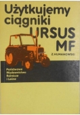 Użytkujemy ciągniki URSUS MF