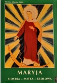 Maryja siostra-matka-królowa