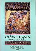 Rzeźba Elbląska około 1500 roku