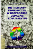 Instrumenty ekonomiczne w gospodarce odpadami komunalnymi