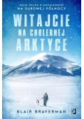 Witajcie na cholernej Arktyce