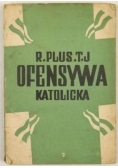 Ofensywa katolicka. Promieniujmy Chrystusem, 1937 r.