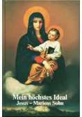 Mein hochstes Ideal. Jesus, Mariens Sohn