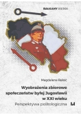 Wyobrażenia zbiorowe społeczeństw byłej Jugosławii w XXI wieku