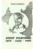 Józef Piłsudski życie czyny myśli