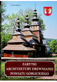 Zabytki architektury drewnianej powiatu gorlickiego
