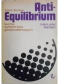 Anti Equilibrium teoria systemów gospodarczych