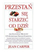 Przestań się starzeć od dziś!