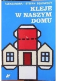 Kleje w naszym domu