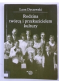 Rodzina twórcą i przekazicielem kultury