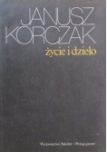 Janusz Korczak. Życie i dzieło