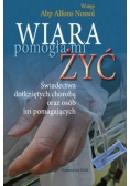 Wiara pomogła mi żyć