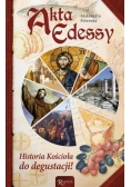 Akta Edessy. Historia Kościoła do degustacji!