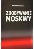 Zdobywanie Moskwy