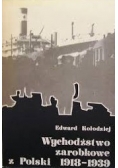 Wychodźstwo zarobkowe z Polski 1918 – 1939