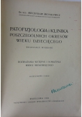 Patofizjologia i klinika poszczególnych okresów wieku dziecięcego, 1950 r