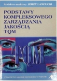 Podstawy kompleksowego zarządzania jakością TQM