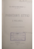 Podstawy etyki i prawa, 1908 r.