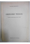 Grzegorz teolog.  U źródeł chrześcijańskiej myśli IV  wieku, tom I