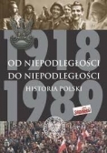 Od niepodległości do niepodległości. Historia Polski