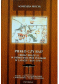 Piekło czy raj Obraz Brazylii w piśmiennictwie polskim w latach 1864 - 1939