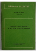 Szkice z dziejów adwokatury polskiej