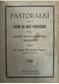Pastorałki czyli pieśni na Boże Narodzenie 1930 r.