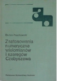 Zastosowania numeryczne wielomianów i szeregów Czebyszewa