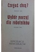 Czegóż chcą? / Wybór poezyj dla robotników, reprint