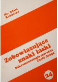 Zobowiązujące znaki łaski. cz.2