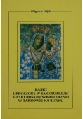 Łaski uproszone w sanktuarium Matki Boskiej Szkaplerznej w Tarnowie na Burku