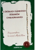 O źródłach i elementach stosunków cywilnoprawnych