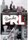Kronika PRL, Tom I