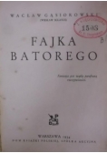 Fajka Batorego, 1934 r.