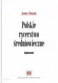 Polskie rycerstwo średniowieczne Suplement