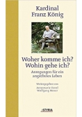 Woher komme ich? Wohin gehe ich?