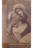 Najboleśniejsza Rozważania ,1939 r.