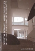 O kształtowaniu muzeum sztuki. Przestrzeń piękniejsza od przedmiotu